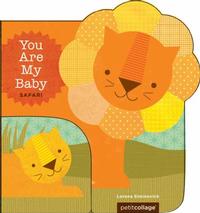 You Are My Baby by Lorena Siminovich